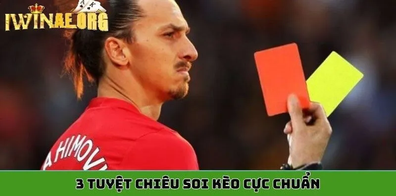 3 tuyệt chiêu soi kèo cực chuẩn